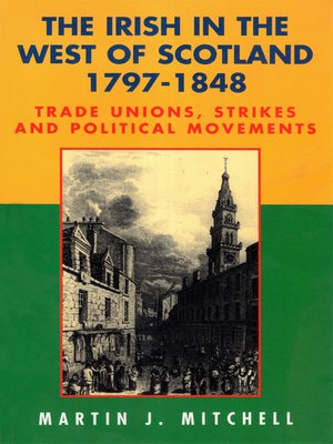 cover image of The Irish in the West of Scotland 1797–1848